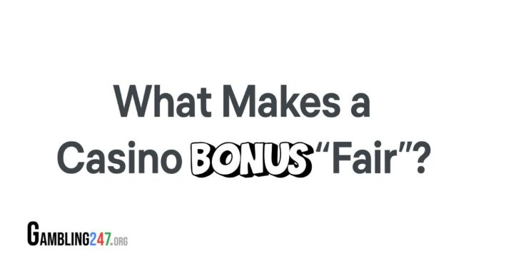 what makes a casino bonus fair